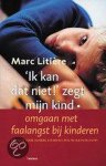 Marc Litiere - Ik Kan Dat Niet Zegt Mijn Kind
