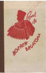 Redactie - Rond de Boerenbruiloft -Verzamelde gedichten met een beknopte practische les in spraak en voordracht