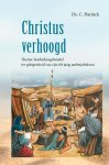 Harinck, Ds. C. - Harinck, Ds. C.-Christus verhoogd (nieuw)