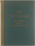 Theodor Müller-Alfeld - Die Waterkant - Vom Emsland bis zur Kurischen Nehrung