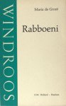 Groot, Maria de. - Rabboeni. Groot, Maria de. - Rabboeni.