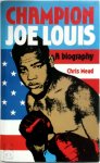 Chris Mead - Champion Joe Louis a biography