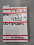 Goertz, Harald und u. a.: - Beitrage 1972/73, Webern-Kongress (Osterreichische Gesellschaft fur Musik) :