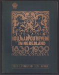 n.n - Gedenkboek 100 jaar politiewerk in Nederland : 1830-1930