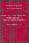 Lay, Karyn L.& Cheng, Chung-ying - New Interdisciplinary Perspectives in Chinese Philosophy - Journal Supplement sereis to the Journal of Chinese Philosophy bij Chung-ying Cheng
