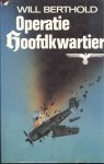 Berthold, W. - Operatie hoofdkwartier