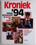 Verschoor Jaap e.a. - Kroniek '94 Volledig jaaroverzicht in woord en beeld data, feiten, achtergronden, meer dan 250 artikelen, ruim 200 foto's, kaarten en grafieken