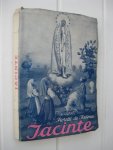 Galamba de Oliveira, P. José - Jacinte 1910-1920.  Fioretti de Fatima. Épisodes inédits des apparitions de Notre-Dame.