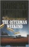 Robert Ludlum - The Osterman Weekend