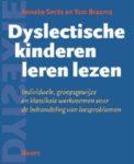 A. Smits - Dyslectische kinderen leren lezen individuele, groepsgewijze en klassikale werkvormen voor de behandeling van leesproblemen
