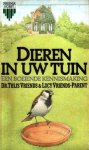 Vriends, Dr. Thijs / Vriends-Parent, Lucy - Dieren in uw tuin. Een boeiende kennismaking