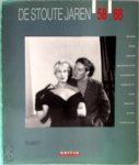 Jan Ceuleers - De Stoute jaren '58-'68 muziek, mode, design, architectuur, fotografie, radio & TV, film, theater, kunst, literatuur