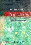 Kooten, Ds. R. van - De laatste brief, 2 Timotheüs aan jonge christenen uitgelegd