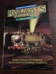 Alan C. Butcher - Railways restored, guide to preserved railways, steam centres &!railway museums