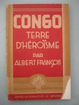François, Albert - Congo terre d'héroïsme.