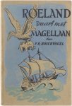 F.R. Boschvogel - Roeland vaart met magellaan