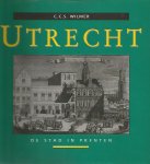 CCS Wilmer - Utrecht de stad in prenten / druk 1
