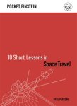 Paul Parsons 68141 - 10 Short Lessons in Space Travel