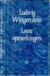 Wittgenstein, Ludwig - Losse Opmerkingen: Een keuze uit de nalatenschap geredigeerd door Georg Henrik von Wright met medewerking van Heikki Neyman