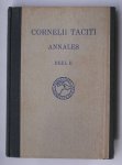 TACITUS, C., - Cornelii Tacitii annales ab excessu divi Augusti. Deel II boek XI-XVI.