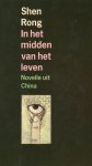 Rong Shen - In het midden van het leven