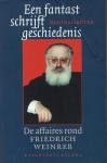 Grüter, Regina - Een fantast schrijft geschiedenis. De affaires rond Friedrich Weinreb.
