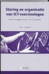 Th.J.G. Thiadens - Sturing en organisatie van ICT voorzieningen