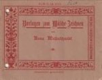 MESSESCHMIDT, ANNA - Vorlagen zum Wäsche-zeichnen
