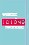 Flavell, Linda - Dictionary of Idioms