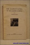 MELIS, Prosper; - DE ZANDTAFEL OP DE LAGERE SCHOOL,