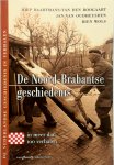 Joep van den Bogaart - De Noord-Brabantse geschiedenis in meer dan 100 verhalen Joep van den Bogaart - De Noord-Brabantse geschiedenis in meer dan 100 verhalen