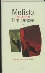 Tom Lanoye - Mefisto for ever