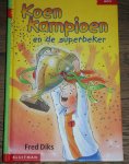 Diks, Fred - Klavertje drie-serie Koen Kampioen en de superbeker