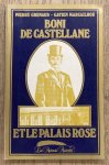GRENAUD, PIERRE & GATIEN MARCAILHOU. - Boni de Castellane et le palais rose.
