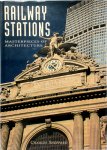 Charles Sheppard - Railway Stations Masterpieces of Architecture