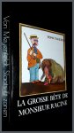 Ungerer, Tomi - La grosse bete de monsieur Racine