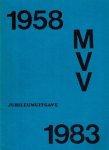  - 25 jaar MVV 58 -(1958-1983)