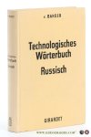 Bahder, Egon v. - Technologisches Wörterbuch Russisch. Deutsch-Russisch Russisch-Deutsch.