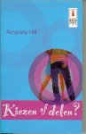 Hill Amanda  en vertaald door Maria Negro - Kiezen of delen ? het dilemma : Een verlovings ring om je vinger van een man die in de rimboe zit.