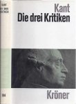 Kant, Immanuel - Die Drei Kritiken in ihrem Zusammenhang mit dem Gesamtwerk. Mit verbindendem Text zusammengefaßt von Raymund Schmidt