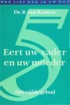 Ds. R. van Kooten - Kooten, ds. R. van-Eert uw vader en uw moeder