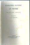 Andrews, C.F. ( Edited) - Mahatma Gandhi at Work. His own story continued