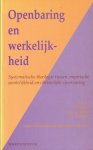 Dekker, E., Kruijf, G.G. de & H. Veldhuis (red.) - Openbaring en werkelijkheid: Systematische theologie tussen empirische werkelijkheid en christelijke zinervaring