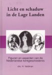 Veldman, Drs. H. - Licht en schaduw in de Lage Landen. Figuren en aspecten van de Nederlandse kerkgeschiedenis