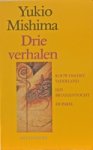 Mishima Yukio - Drie verhalen