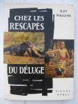 Piazzini, Guy - Chex les rescapés du déluge.