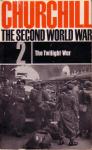 Churchill, Winston S. - The Second World War, Vol. 2: the Twilight War (Sept. 1939- May, 1940)