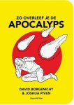David Borgenicht-Josh Piven - (1) Zo Overleef Je De Apocalyps