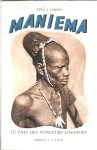 CORNET, René J. - Maniema - le pays des mangeurs hommes. Deuxième édition.