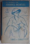 Meintjes, Johannes - Die dagboek van Johannes Meintjes Deel 1. Feb. 1941 - Feb. 1947 Meintjes, Johannes - Die dagboek van Johannes Meintjes Deel 1. Feb. 1941 - Feb. 1947